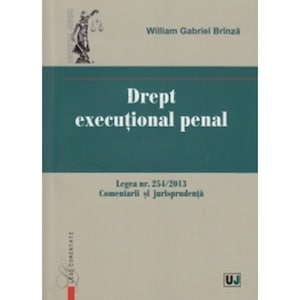 Drept Executional Penal Legea Nr 254 2013 William Brinza Emag Ro