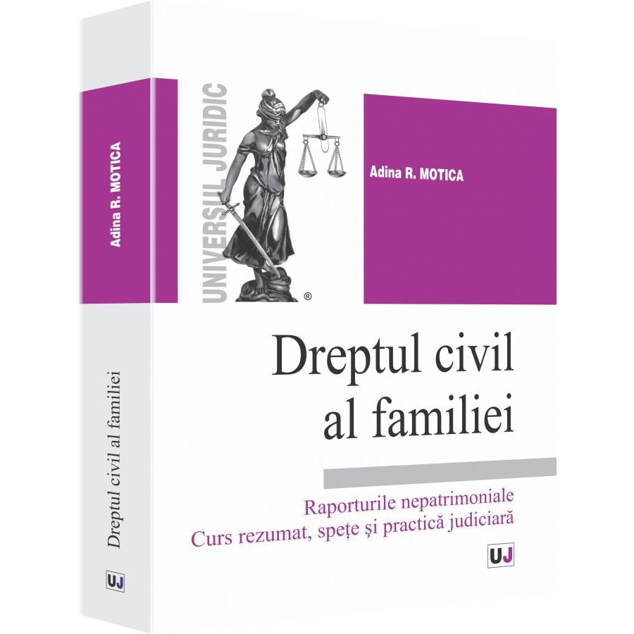 Dreptul civil al familiei - Adina R. Motica