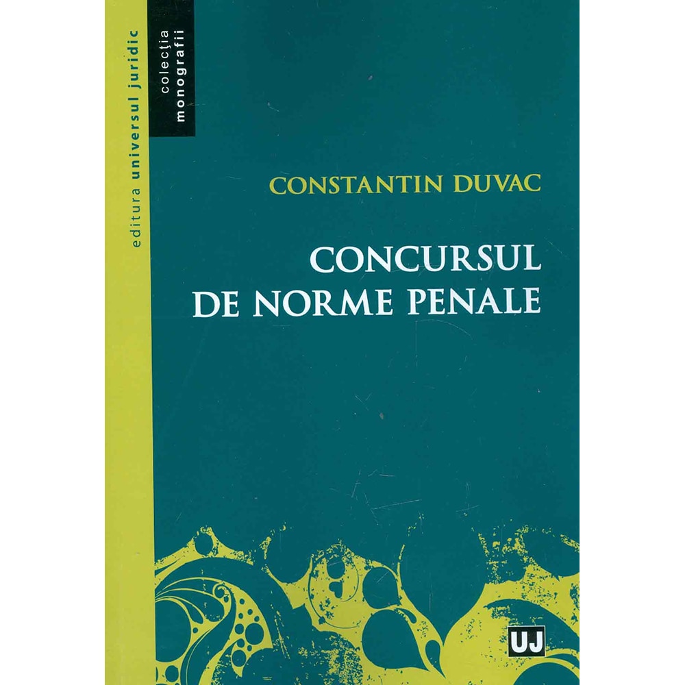 Concursul de norme penale - Constantin Duvac
