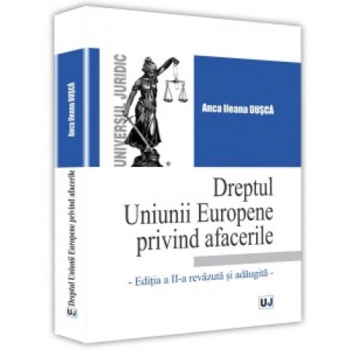 Dreptul Uniunii Europene privind afacerile - Anca Ileana Dusca
