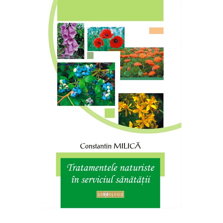 Tratamente Naturiste - In serviciul Sanatatii - Prof. Dr. C-tin Milica