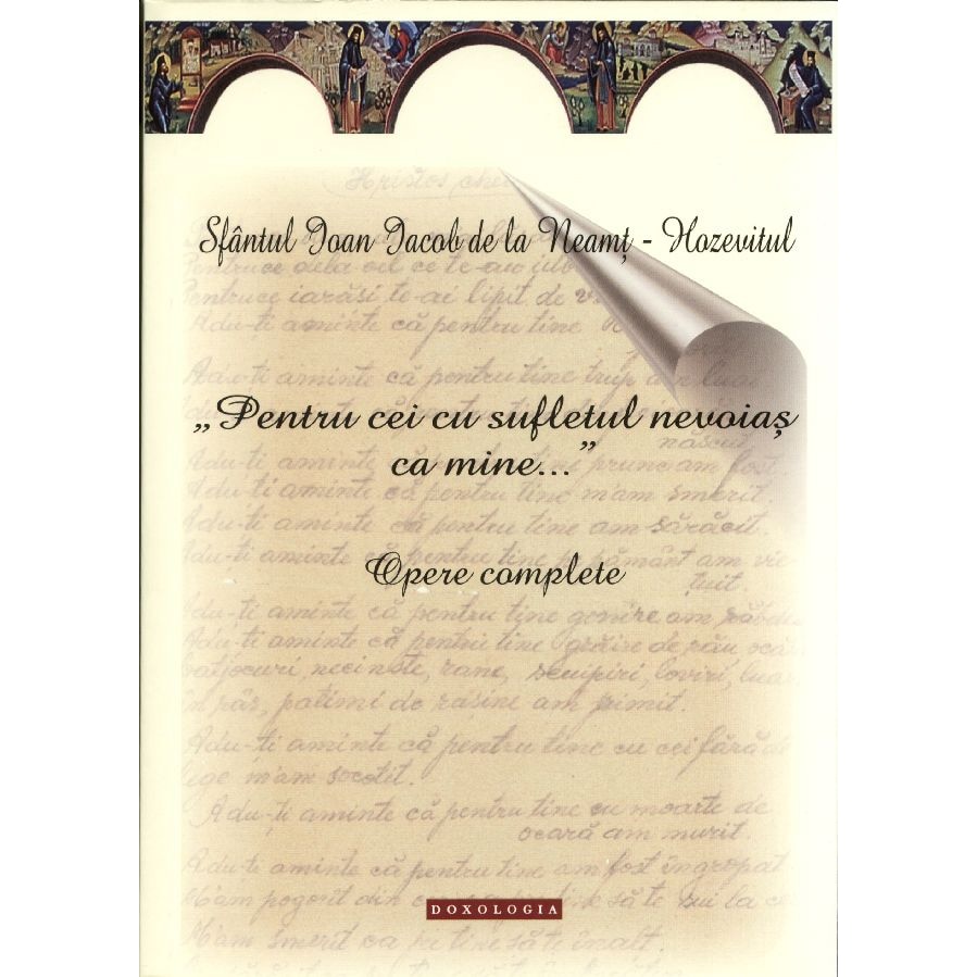 Opere Complete - Sf. Ioan Iacob de la Neamt