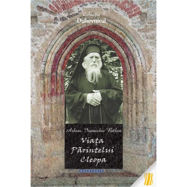 Viata ParinteleCleopa - Arhim.Ioanichie Balan