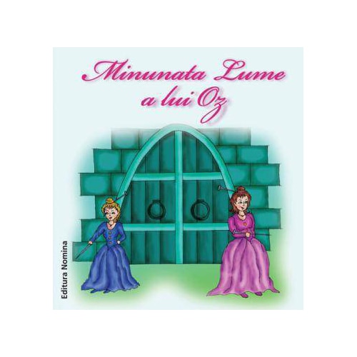 Minunata lume a lui Oz - Frank Baum