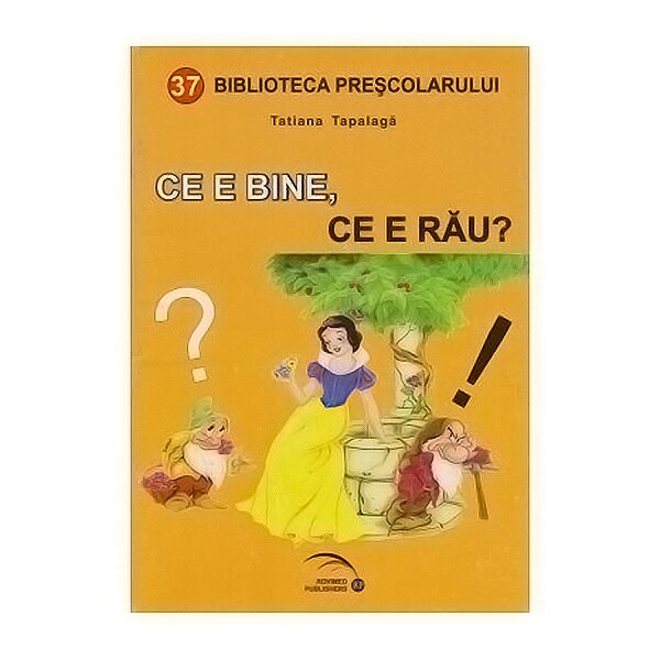 Ce E Bine -Ce E Rau - Tatiana Tapalaga