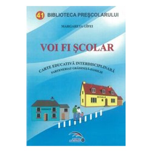 Voi Fi Scolar - Margareta Gifei