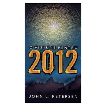 O Viziune pentru 2012 - John L.petersen O Viziune pentru 2012 - John L.petersen