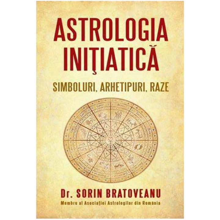 Astrologia initiatica - Sorin Bratoveanu