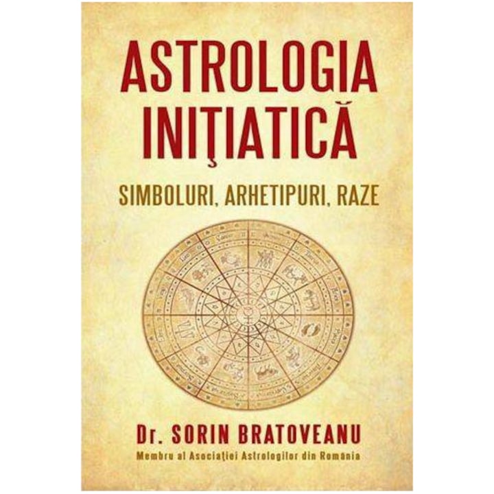 Astrologia initiatica - Sorin Bratoveanu