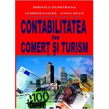 Contabilitatea in comert si turism - Luminita Jalba Contabilitatea in comert si turism - Luminita Jalba