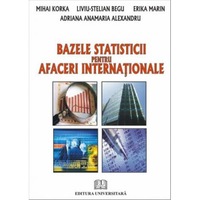 Bazele Statisticii Pentru Afaceri Internationale Mihai Korka Liviu Stelian Begu Erika Marin Adriana Emag Ro