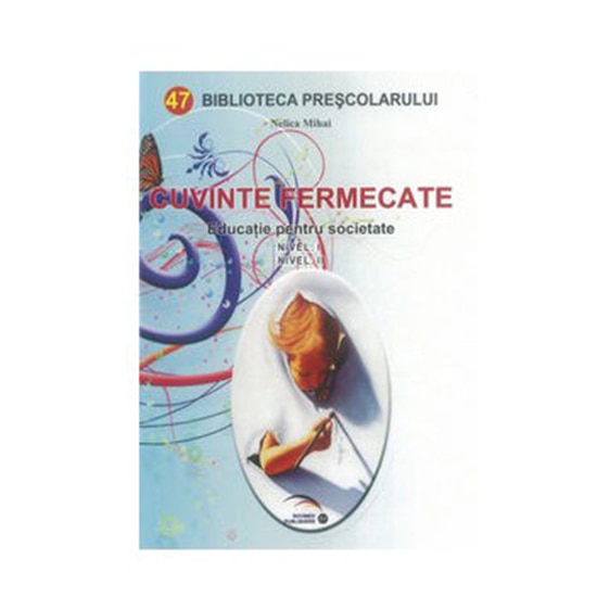 Cuvinte Fermecate - Nelica Mihai