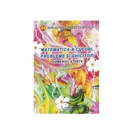 Matematica-N Culori -Probleme si Ghicitori - Nelica Mihai