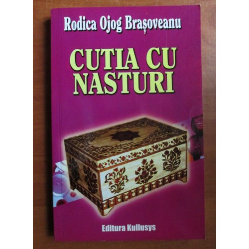 Cutia Cu Nasturi - Rogica Ojog Brasoveanu