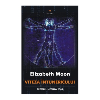 Viteza Intunericului - Elizabeth Moon Viteza Intunericului - Elizabeth Moon