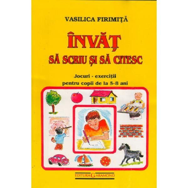 Invat Sa Scriu si Sa Citesc - Vasilica Firimita