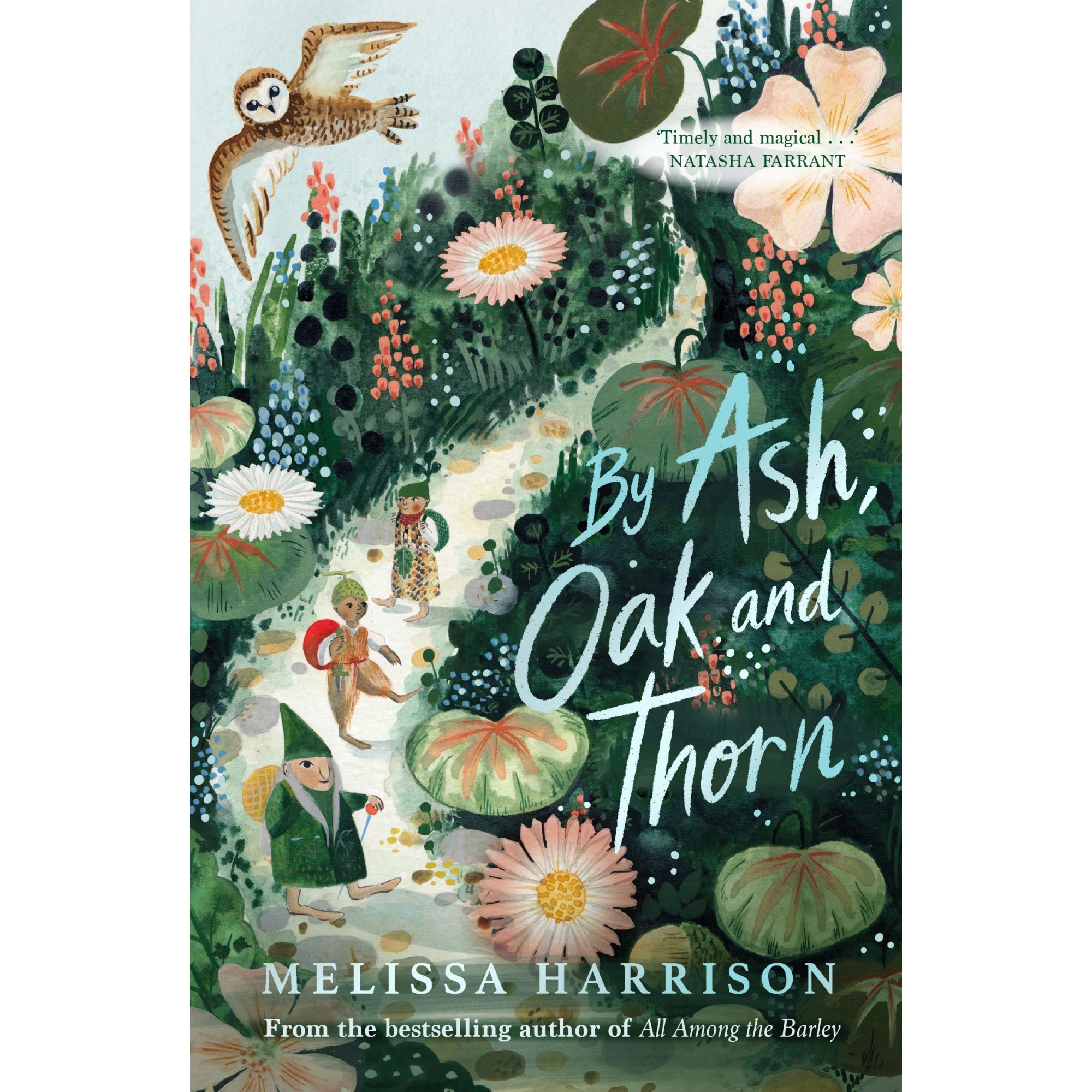 By Ash, Oak and Thorn - Melissa Harrison, ed 2021