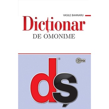 Dictionar Omonime - Vasile Bahnaru Dictionar Omonime - Vasile Bahnaru