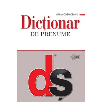Dictionar Prenume - Maria Cosniceanu Dictionar Prenume - Maria Cosniceanu