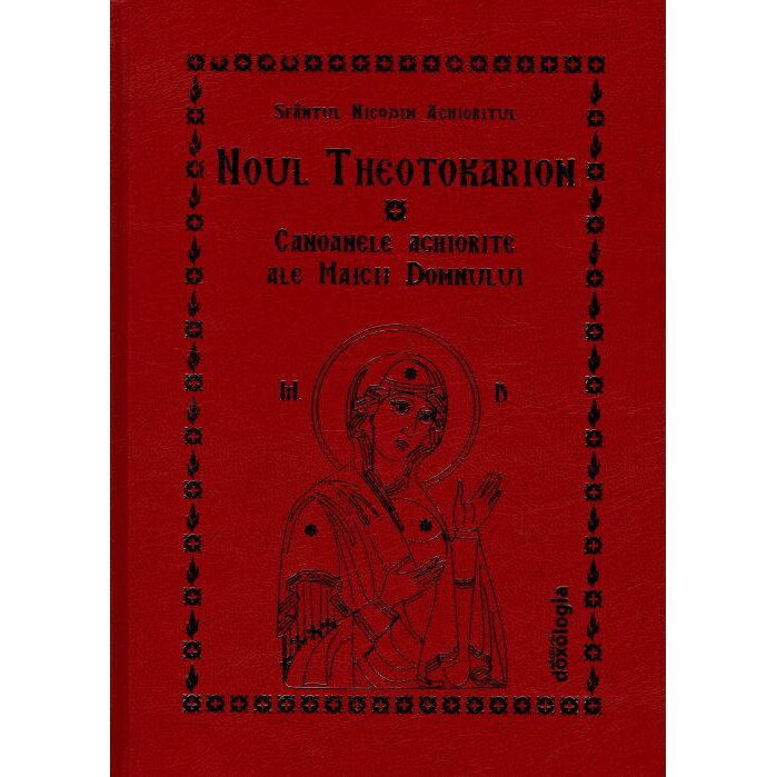 Noul Theotokarion - Sf.Nicodim Aghioritul