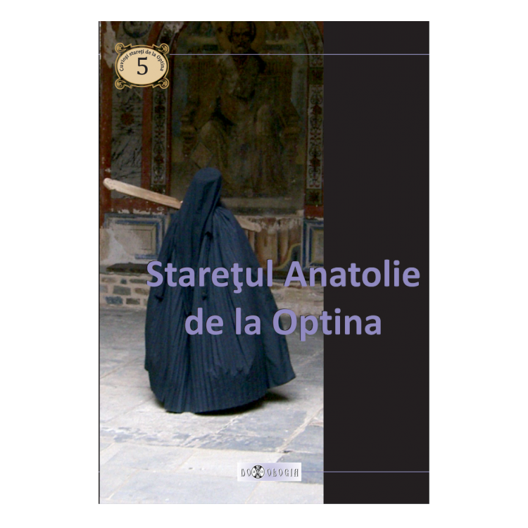 Staretul Anatolie - de la Optina - 5 - Doxologia