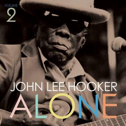 John Lee Hooker - Alone Vol.2 (LP)