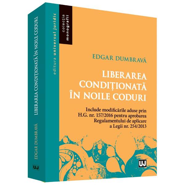 Liberarea conditionata in noile coduri - Edgar Dumbrava