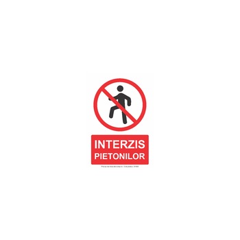 Indicator de interdictie Interzis pietonilor S4009, PVC (Komatex) 3 mm, 140x200mm Indicator de interdictie Interzis pietonilor S4009, PVC (Komatex) 3 mm, 140x200mm