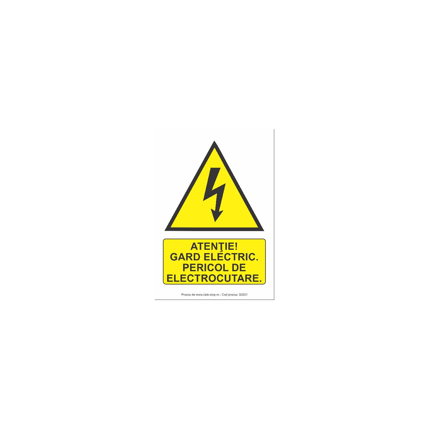 Indicator de avertizare Atentie gard electric pericol de electrocutare S2021, PVC (Komatex) 3 mm, 300x400mm