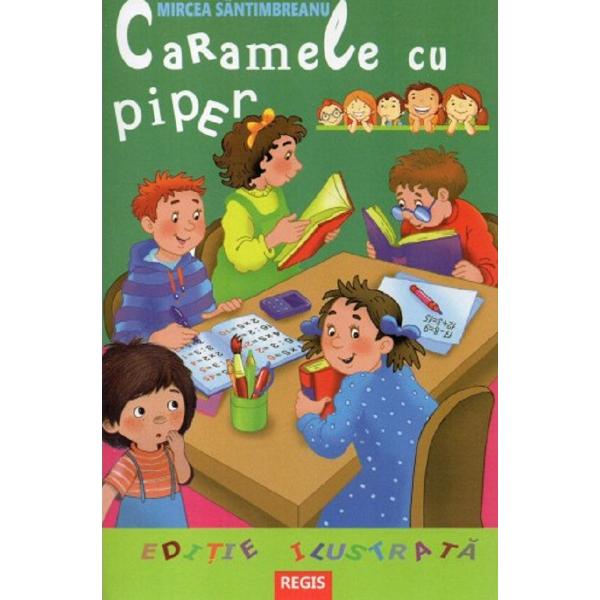 Caramele cu piper - Mircea Santimbreanu