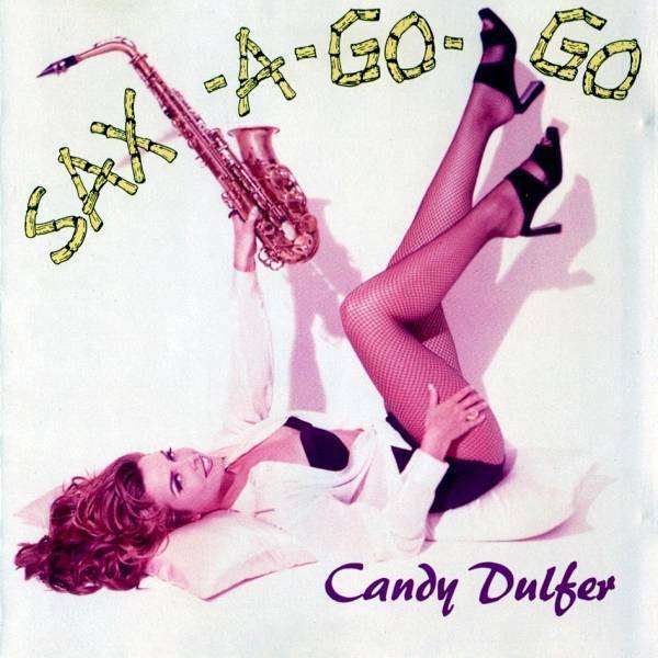 Candy Dulfer - Sax-A-Go-Go (CD)