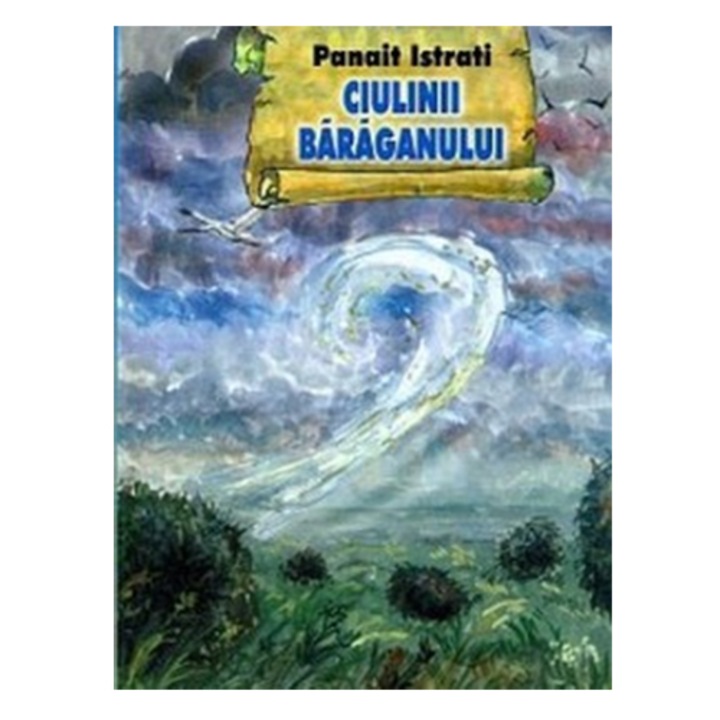 Ciulinii Baraganului - P.Istrati