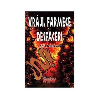 Vraji Farmece si desfaceri - S.F.Marin Vraji Farmece si desfaceri - S.F.Marin