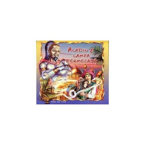 Aladin si Lampa Fermecata-Pas Cu Pas