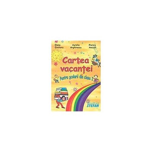 Cartea Vacantei, Clasa I - A.Arghirescu