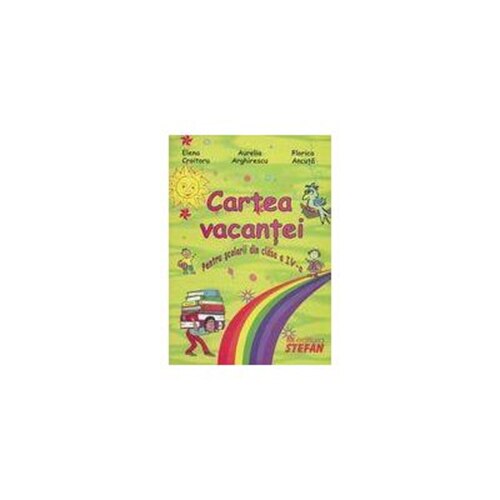 Cartea Vacantei, Clasa IV - A.Arghirescu