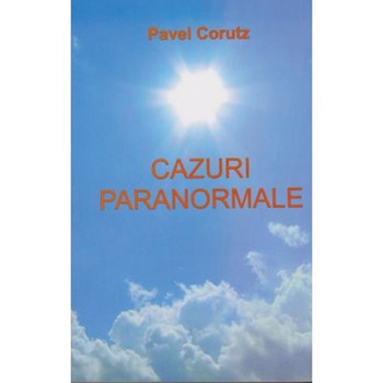 Cazuri Paranormale - P.Corutz Cazuri Paranormale - P.Corutz