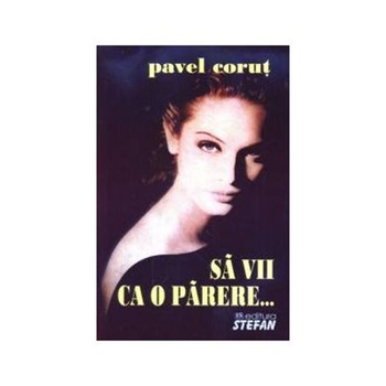 Sa Vii Ca O Parere - P.Corutz Sa Vii Ca O Parere - P.Corutz