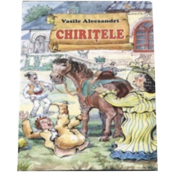 Chiritele - V.Alecsandri Chiritele - V.Alecsandri