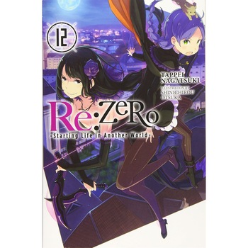 Re:Zero Starting Life in Another World. Vol. 12 - Tappei Nagatsuki Re:Zero Starting Life in Another World. Vol. 12 - Tappei Nagatsuki