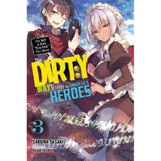 The Dirty Way to Destroy the Goddess's Heroes, Vol. 3 - Sakuma Sasaki