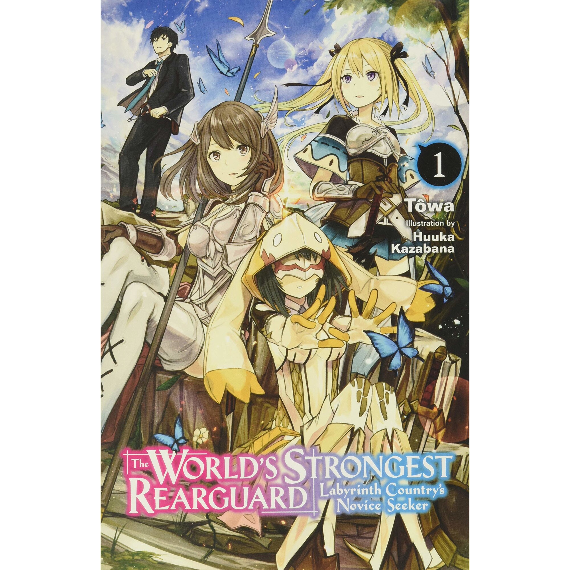 The World's Strongest Rearguard: Labyrinth Country & Dungeon Seekers, Vol. 1 - Towa