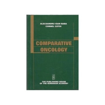 Comparative Oncology, Alecsandru Ioan Baba Comparative Oncology, Alecsandru Ioan Baba