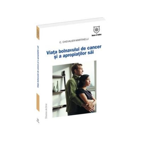 Viata bolnavului de cancer si a apropiatilor sai, Chantal Chevalier-Martinelli