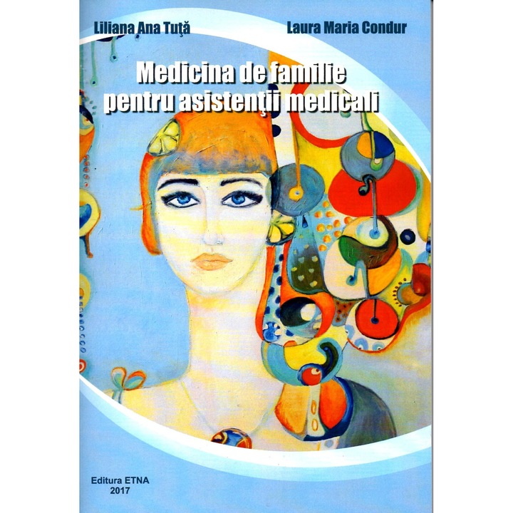 Medicina de familie pentru asistentii medicali, Liliana Ana Tuta