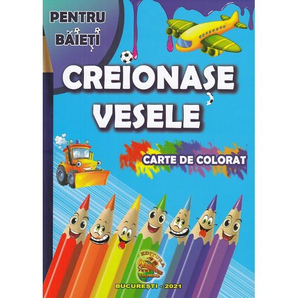 Creionase vesele pentru baieti. Carte de colorat