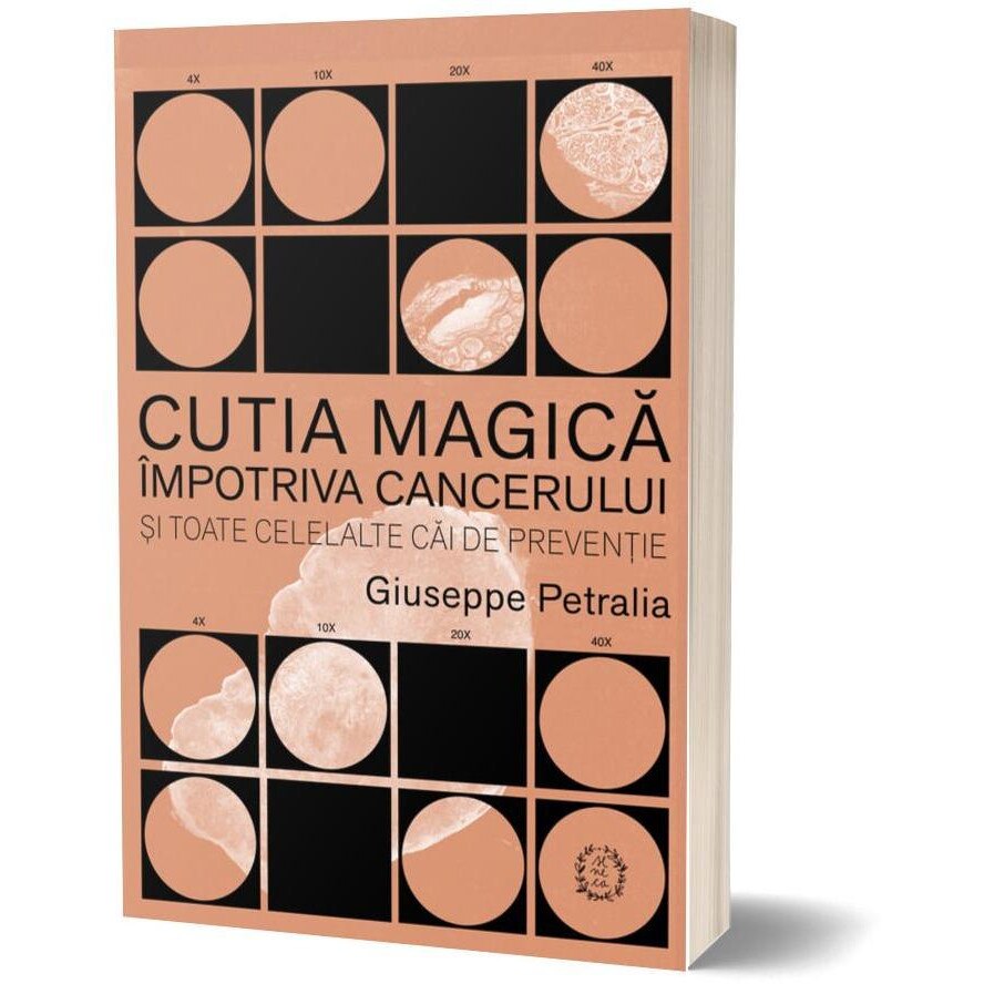 Cutia Magica impotriva cancerului si toate celelalte cai de preventie, Giuseppe Petralia