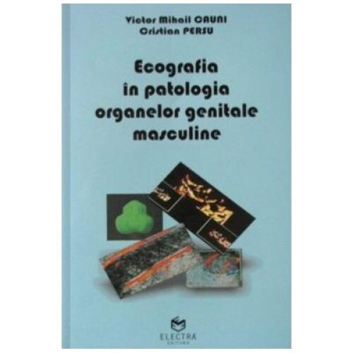 Ecografia in patologia organelor genitale masculine, Cristian Persu