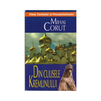 Din Culisele Kremlinului - M.Corut Din Culisele Kremlinului - M.Corut