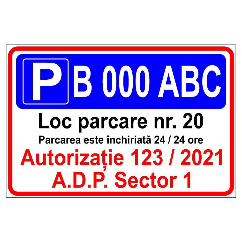 Placuta parcare, parcare inchiriata, numar auto, loc parcare nr., Sigtra, 300x400 mm, PVC, 3 mm
